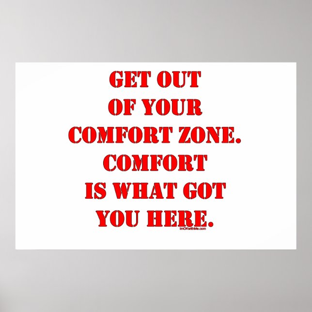 Raus aus deiner Comfort Zone! Poster (Vorne)