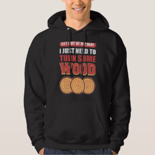 Raus aus meinem Weg, muss ich einfach etwas Holz m Hoodie