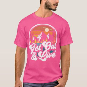 Raus und leben Natur Wandern Berge Camping W T-Shirt