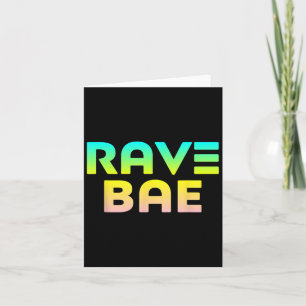Rave Bae - Raver Quote Edm Music Festival Karte
