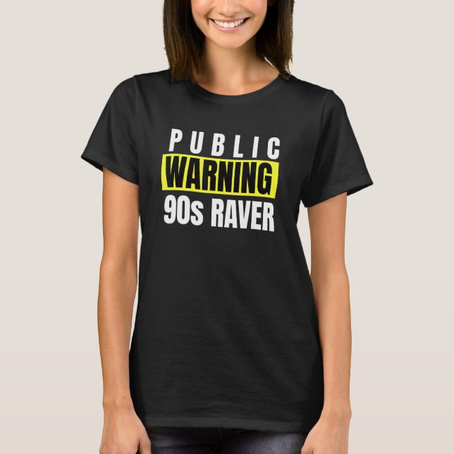 Rave House Music Techno Edm House Warnung T-Shirt (Vorderseite)
