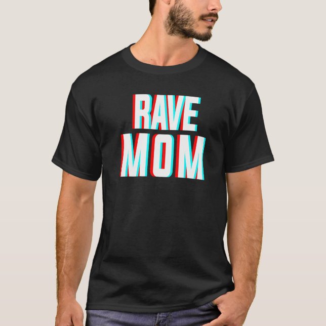 Rave Mama Edm Musikkostüm für Festivals & Raver m T-Shirt (Vorderseite)