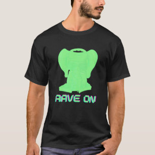 Rave On Edm Musik Festival Rave T-Shirt