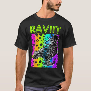 Rave Party Farben Bird Ravin Raven T-Shirt