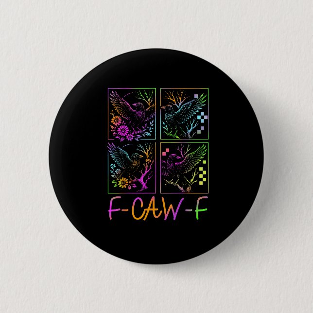 Raven F-Caw-F Bunt Neon-Gotik-Vogel Lustig  Button (Vorderseite)