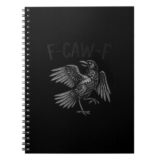 Raven F-Caw-F Lustiger Rabe Zitat Notizblock (Vorderseite)