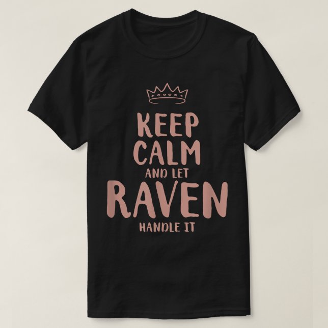 Raven Keep Calm Personalized Name Friends Funny Bu T-Shirt (Design vorne)