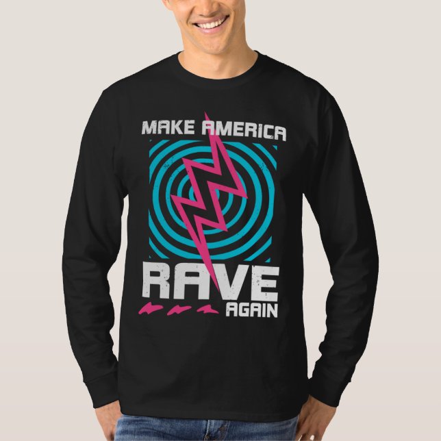 Raving Make America Rave Again T-Shirt (Vorderseite)
