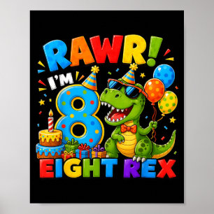 Rawr 8 Acht Rex Dinosaurier 8. Geburtstag Jungen P Poster