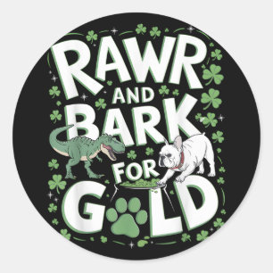 Rawr Bark T-rex Bulldog St Patricks Day American Runder Aufkleber