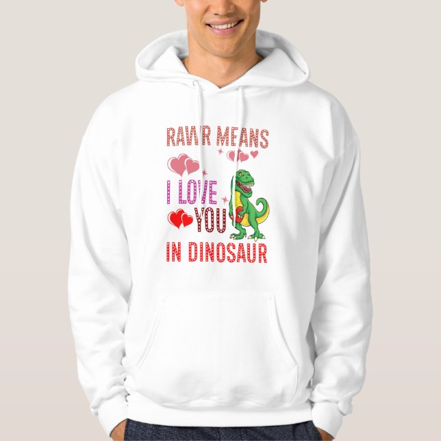 Rawr bedeutet, dass ich dich im Herzen Dinosaurier Hoodie (Vorderseite)
