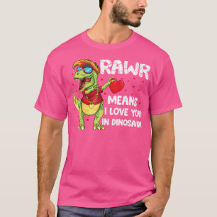 Rawr bedeutet, dass ich Sie in Dinosaurier Dab T R T-Shirt