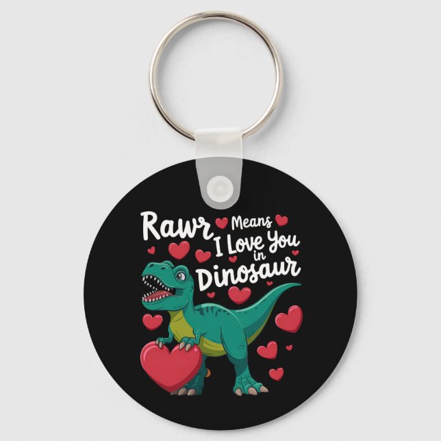 Rawr bedeutet, dass ich Sie in Dinosaurier Liebe R Schlüsselanhänger (Vorderseite)