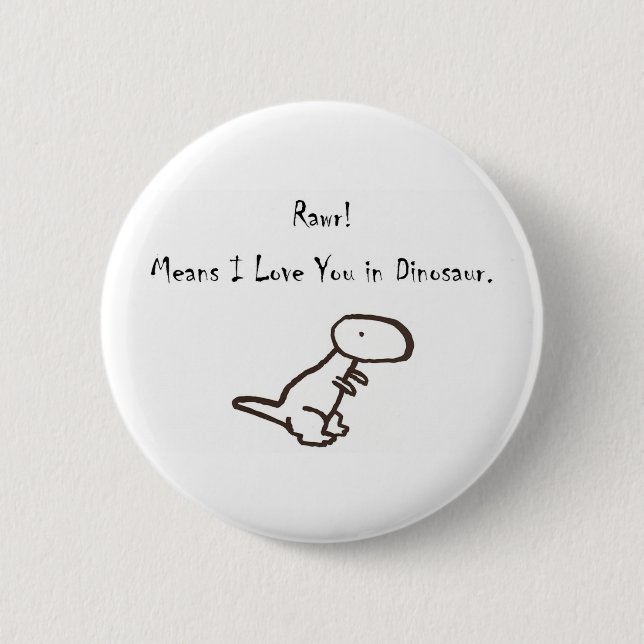 RAWR! Bedeutet i-Liebe Sie im Dinosaurier Button (Vorderseite)