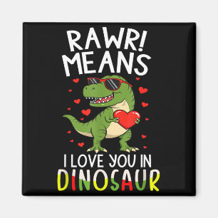 Rawr bedeutet Ich liebe dich am Dinosaurier Valent Magnet