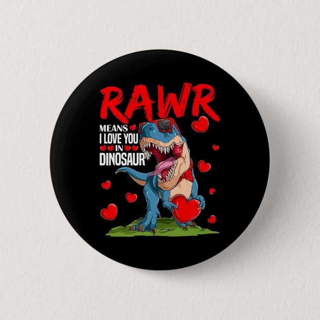 Rawr bedeutet ich liebe dich in Dinosaurier T Rex  Button (Vorderseite)