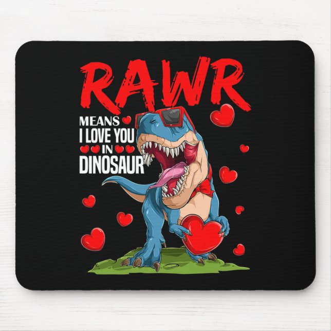 Rawr bedeutet ich liebe dich in Dinosaurier T Rex  Mousepad (Vorne)