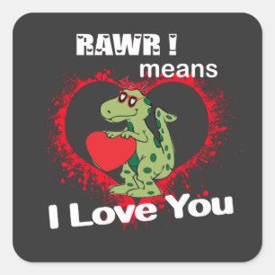 Rawr! bedeutet in der Liebe Sie in Dinosaurier   Quadratischer Aufkleber