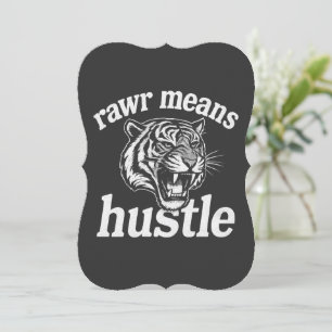 Rawr bedeutet schuften Lustiger Tiger Motivationsz Einladung