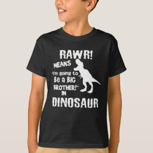   RAWR! Das bedeutet, ein großer Bruder in Dinosau T-Shirt