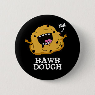 Rawr Dough Funny Food Pub Dark BG Button