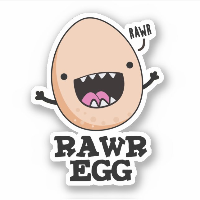 Rawr Egg Funny Roaring Roheier Pub Aufkleber (Vorderseite)