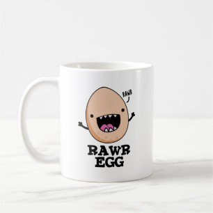 Rawr Egg Funny Roaring Roheier Pub Kaffeetasse