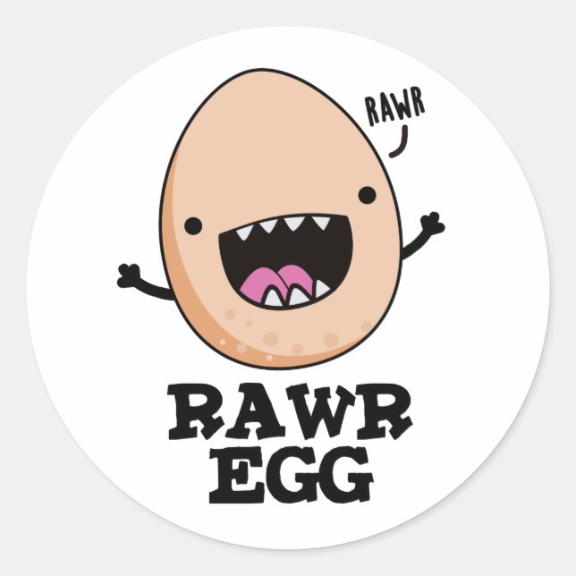 Rawr Egg Funny Roaring Roheier Pub Runder Aufkleber (Vorderseite)