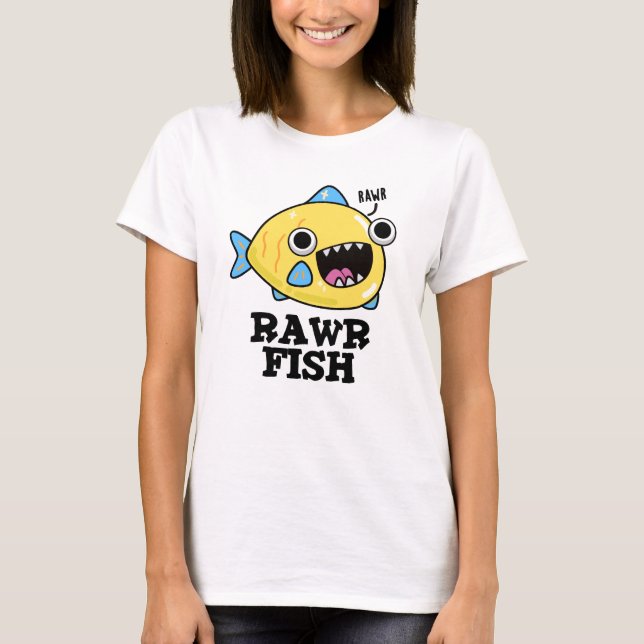 Rawr Fish Funny Animal Pub T-Shirt (Vorderseite)