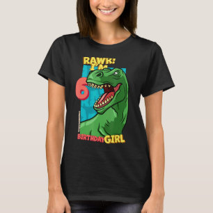 Rawr I m 6 Birthday Girls 6. Geburtstag Dino Tyran T-Shirt