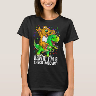 Rawr ich bin 8 Trex Dinosaur Katzenliebhaber Gebur T-Shirt