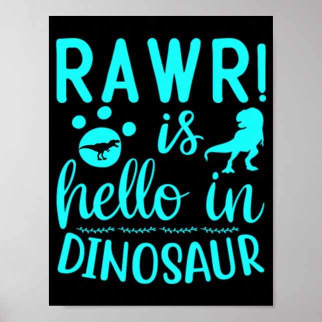 Rawr! Ist Hello in Dinosaur Poster (Vorne)