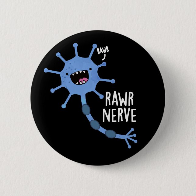 Rawr Nerve Funny Neuron Nerve Pun Dark BG Button (Vorderseite)