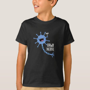 Rawr Nerve Funny Neuron Nerve Pun Dark BG T-Shirt