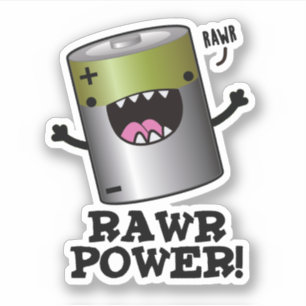 Rawr Power Funny Battery Pun Aufkleber