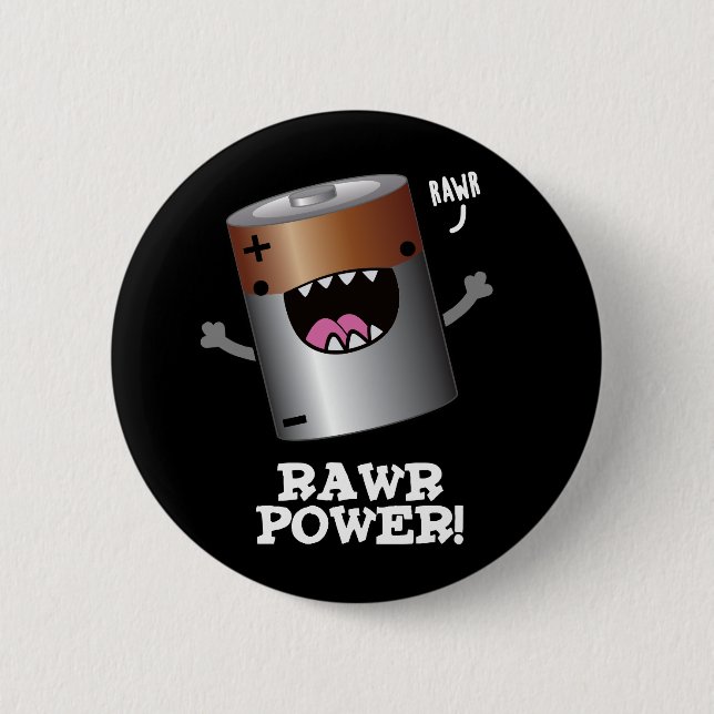 Rawr Power Funny Battery Pun Dark BG Button (Vorderseite)