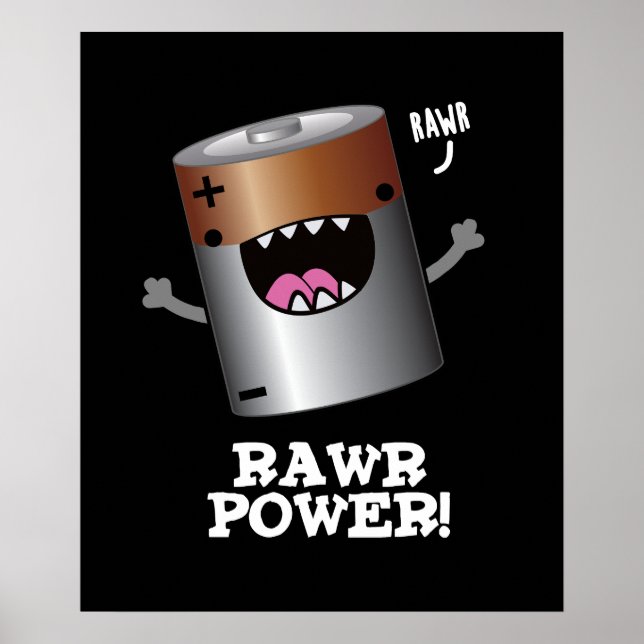 Rawr Power Funny Battery Pun Dark BG Poster (Vorne)