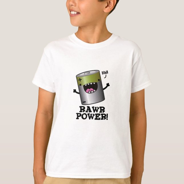 Rawr Power Funny Battery Pun T-Shirt (Vorderseite)