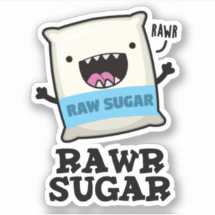 Rawr Sugar Funny Food Puff Aufkleber