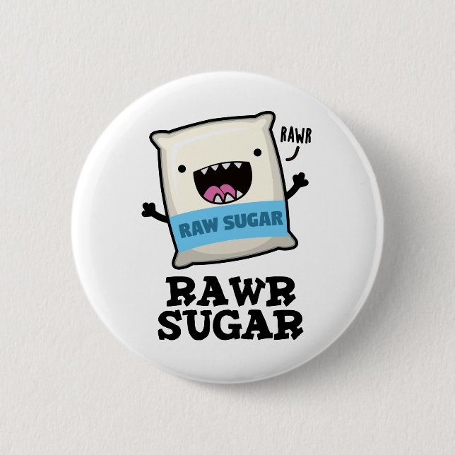 Rawr Sugar Funny Food Puff Button (Vorderseite)
