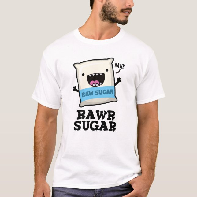 Rawr Sugar Funny Food Puff T-Shirt (Vorderseite)