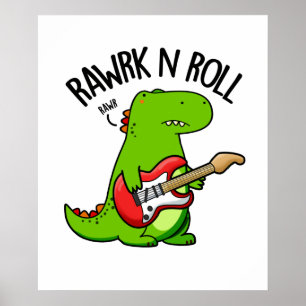 Rawrk and Roll Funny Rocker Dinosaur Pub Poster