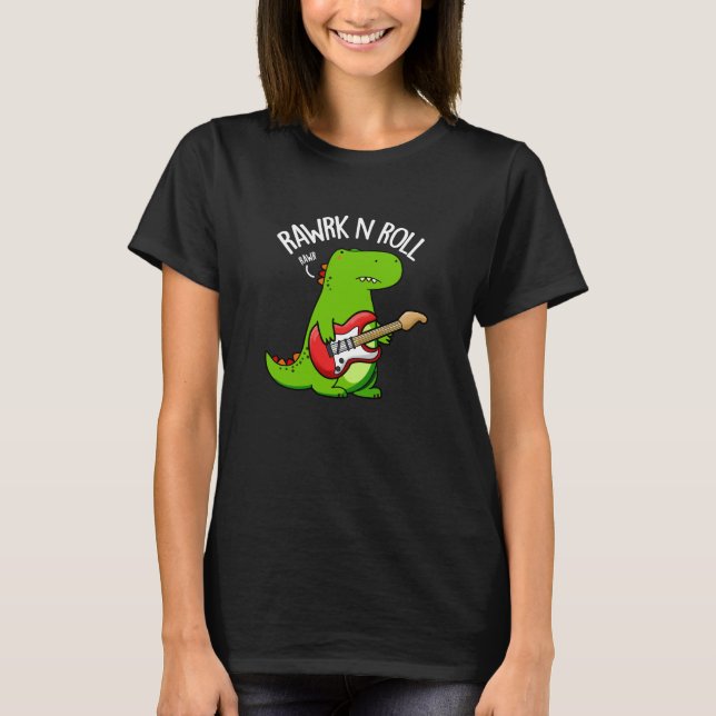 Rawrk and Roll Funny Rocker Dinosaur Pun Dark BG T-Shirt (Vorderseite)