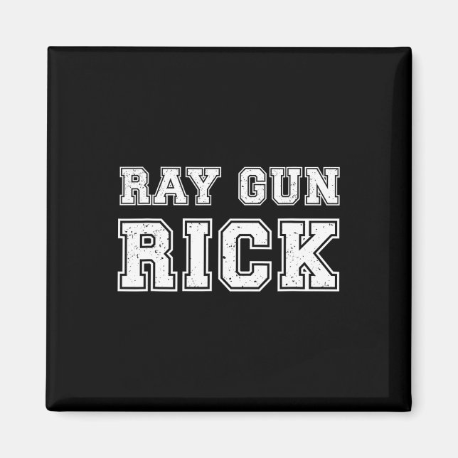 Ray Gun Rick Funny Meme For Gamers  Magnet (Vorne)