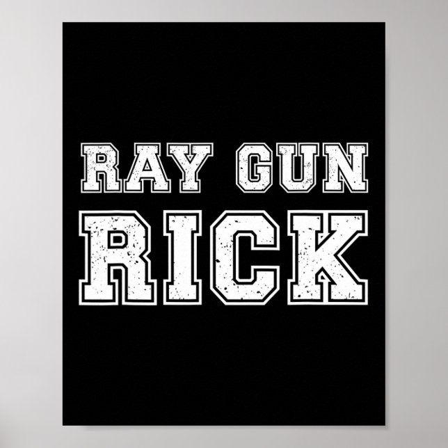 Ray Gun Rick Funny Meme For Gamers  Poster (Vorne)