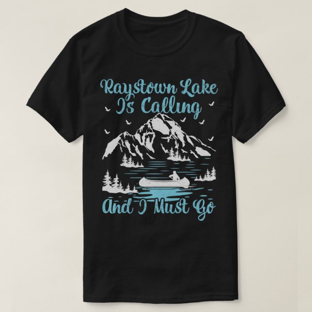 Raystown Lake Is Calling And I Must Go Raystown La T-Shirt (Design vorne)
