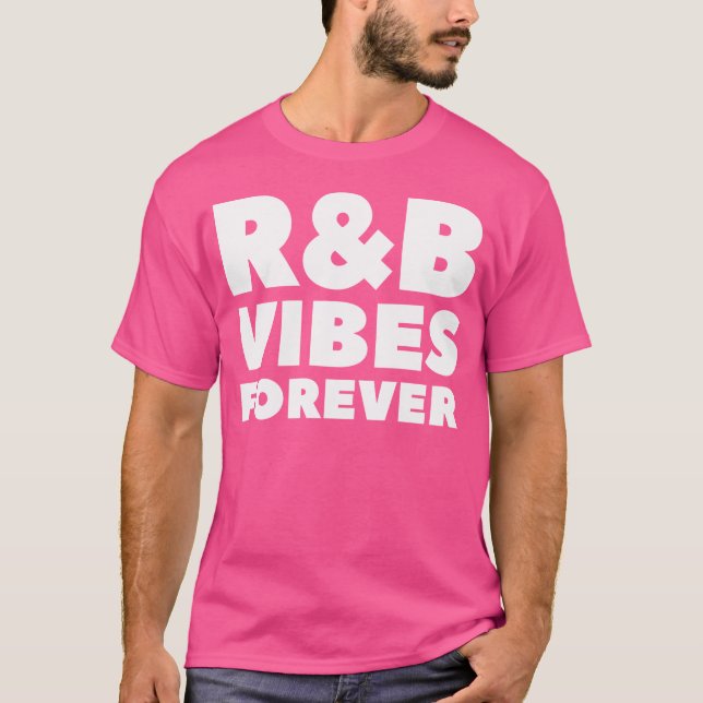 Rb Vibes Forever T-Shirt (Vorderseite)