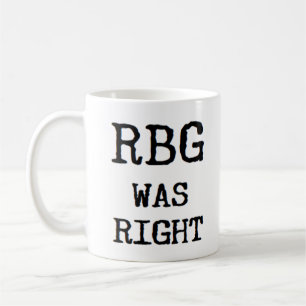 Rbg hatte recht kaffeetasse