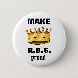 RBG Proud Ruth Bader Ginsburg Button