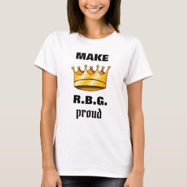 RBG Proud Ruth Bader Ginsburg T-Shirt